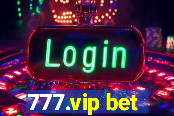 777.vip bet